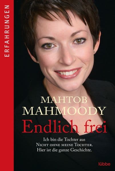 Endlich frei: Ich bin die Tochter aus "Nicht ohne meine Tochter". Hier ist die ganze Geschichte.