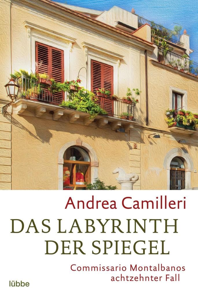 Das Labyrinth der Spiegel: Commissario Montalbano wagt sich in gefährliche Gefilde. Roman