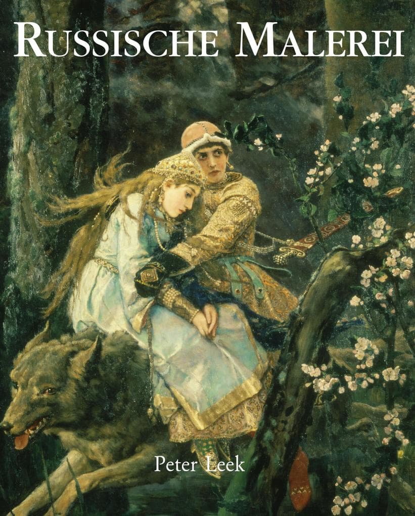 Russische Malerei: Ikonen, Landschaften und die Seele einer Nation