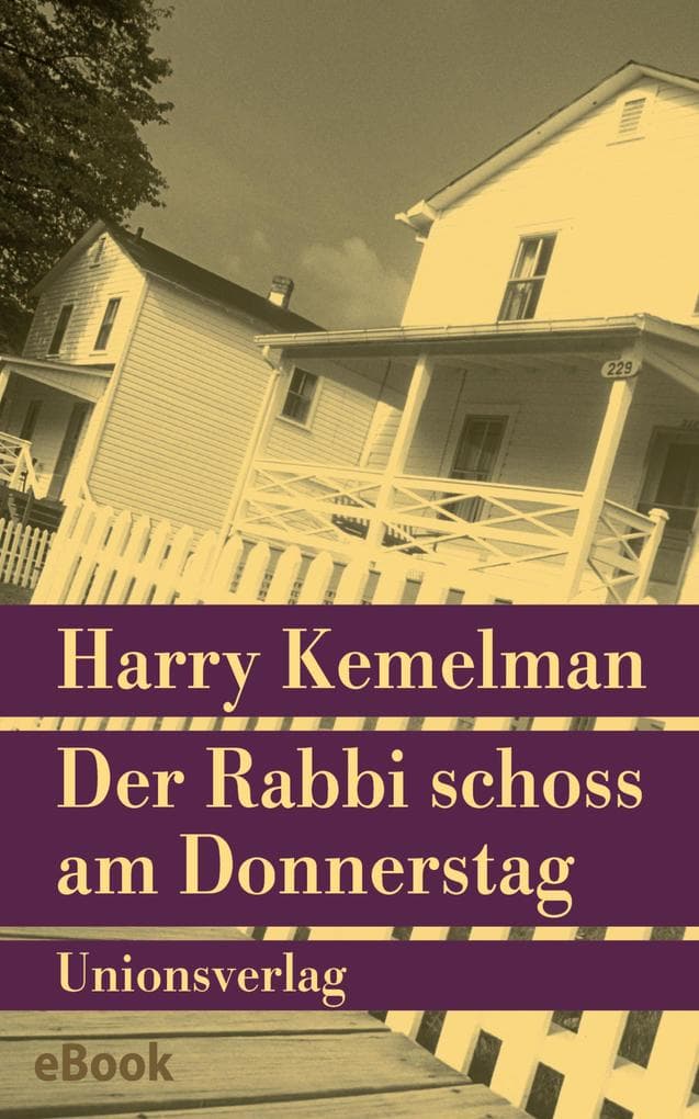 Der Rabbi schoss am Donnerstag: Kriminalroman. Durch die Woche mit Rabbi Small (Der siebte Fall)