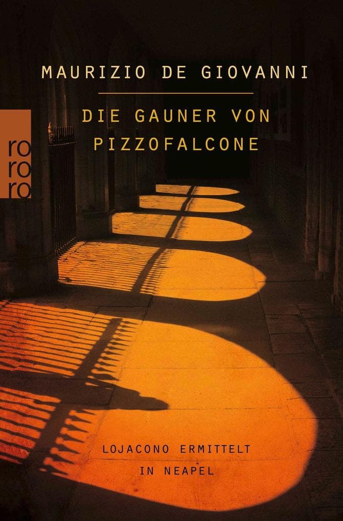 Die Gauner von Pizzofalcone: Lojacono ermittelt in Neapel: Italien-Krimi