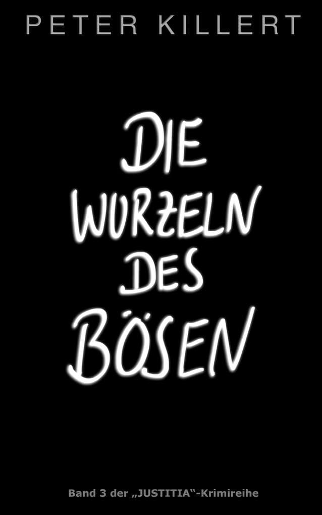 Die Wurzeln des Bösen
