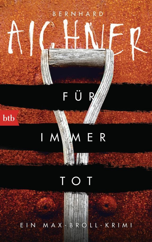 Für immer tot: Ein Max-Broll-Krimi