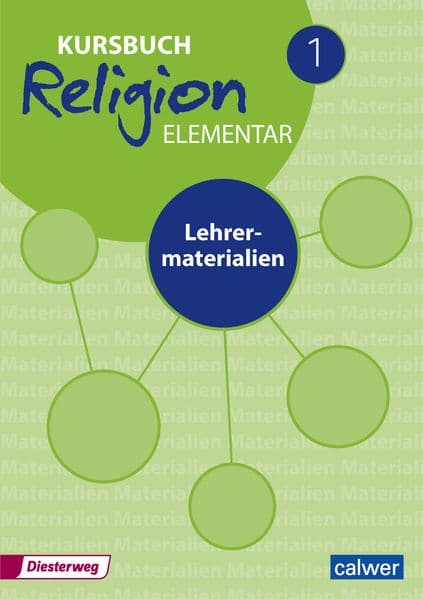 Kursbuch Religion Elementar Neuausgabe 2016 - Lehrermaterialien: Lehrermaterialien