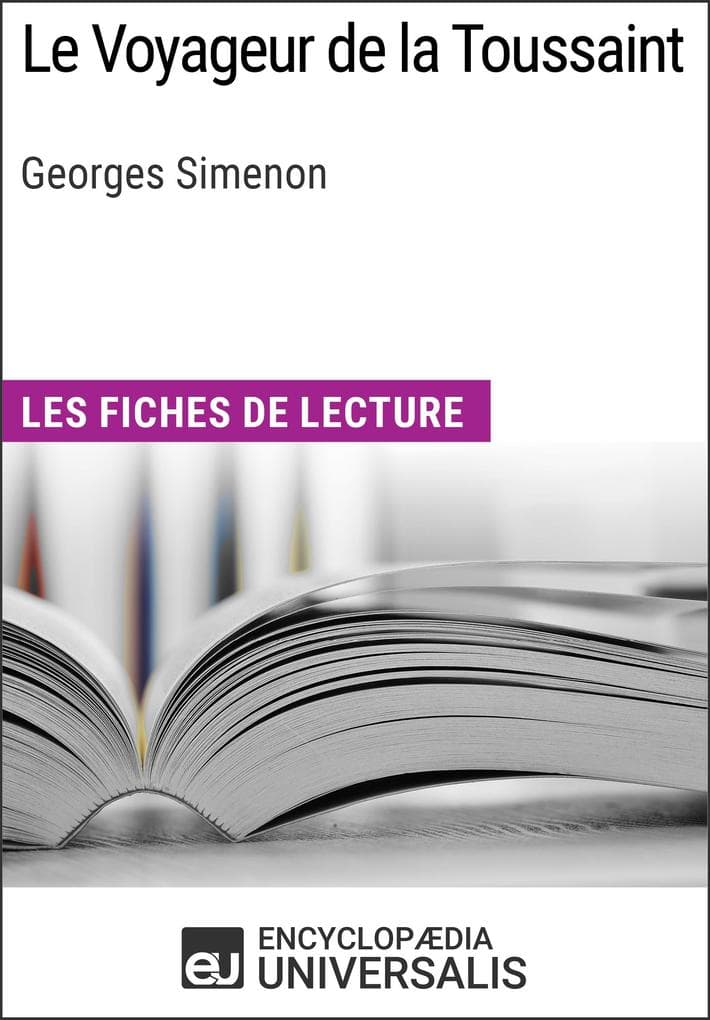 Le Voyageur de la Toussaint de Georges Simenon: Les Fiches de lecture d'Universalis