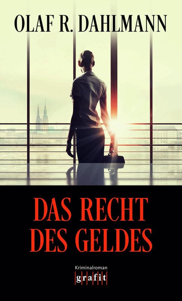 Das Recht des Geldes: Kriminalroman