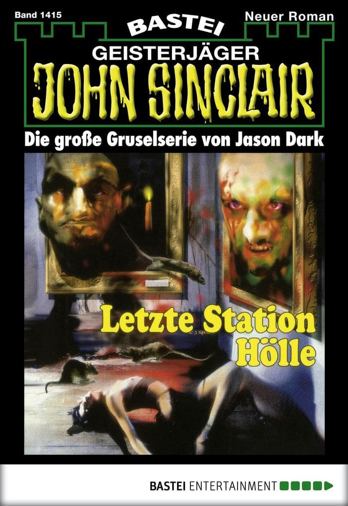 John Sinclair 1415: Letzte Station Hölle (2. Teil)