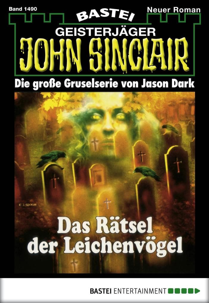 John Sinclair 1490: Das Rätsel der Leichenvögel