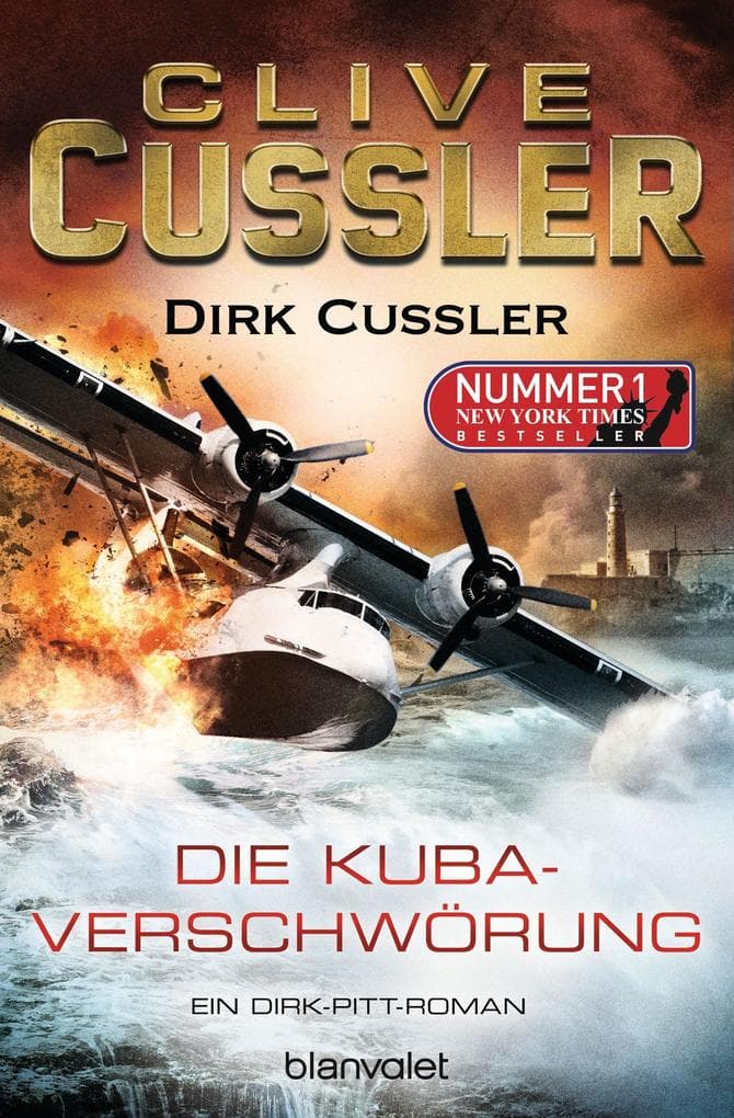 Die Kuba-Verschwörung: Ein Dirk-Pitt-Roman