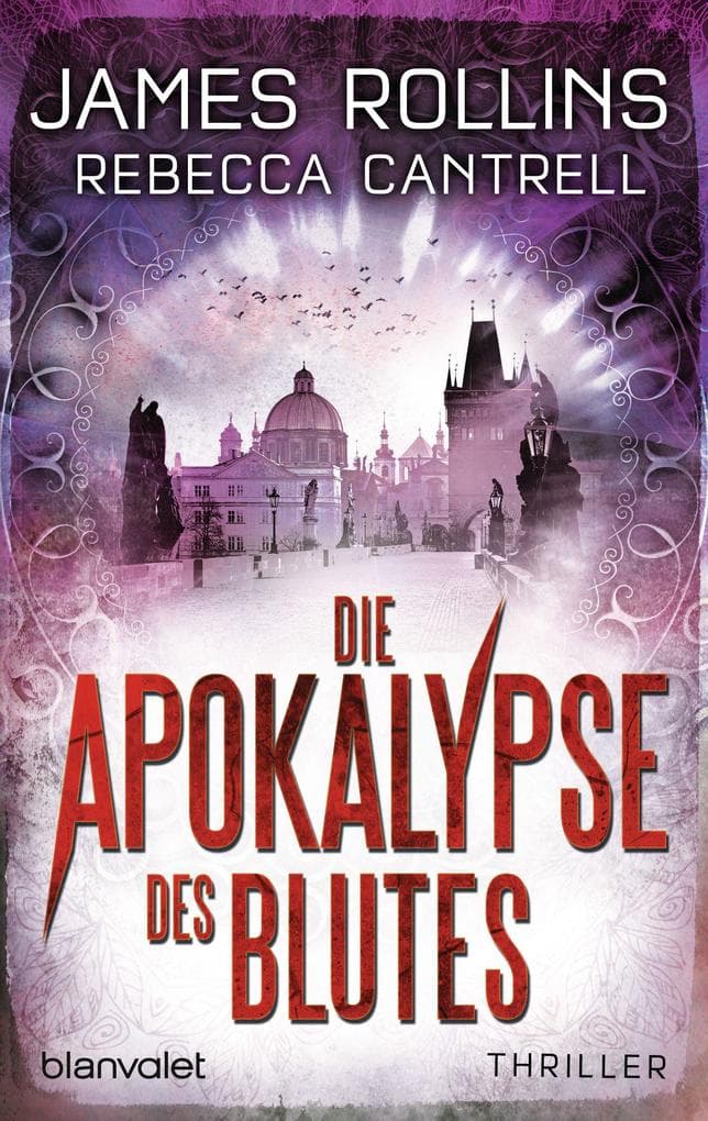 Die Apokalypse des Blutes: Thriller
