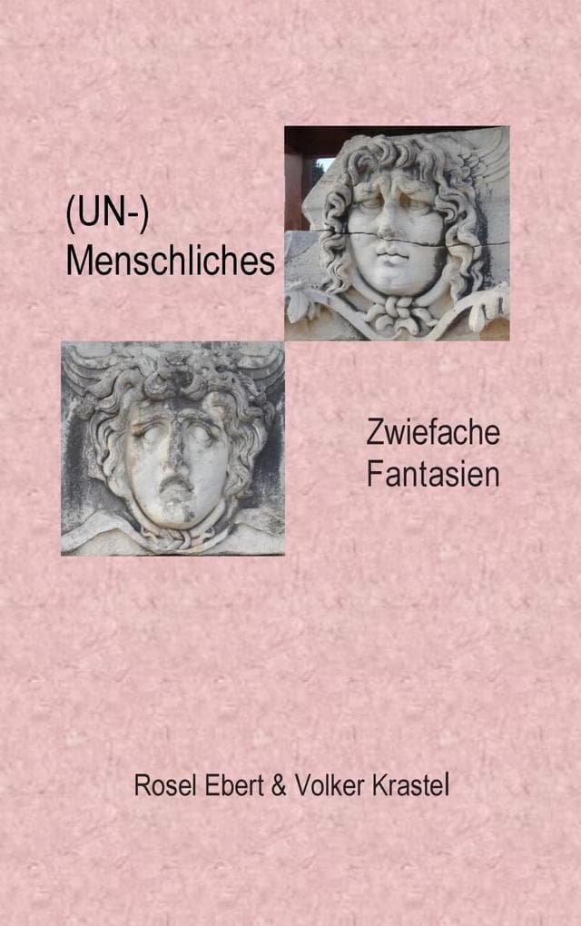 (UN-)menschliches: Zwiefache Fantasien
