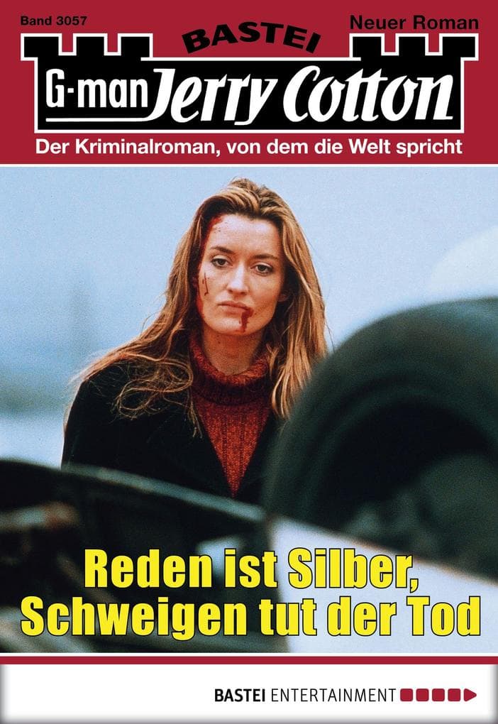 Jerry Cotton 3057: Reden ist Silber, Schweigen tut der Tod