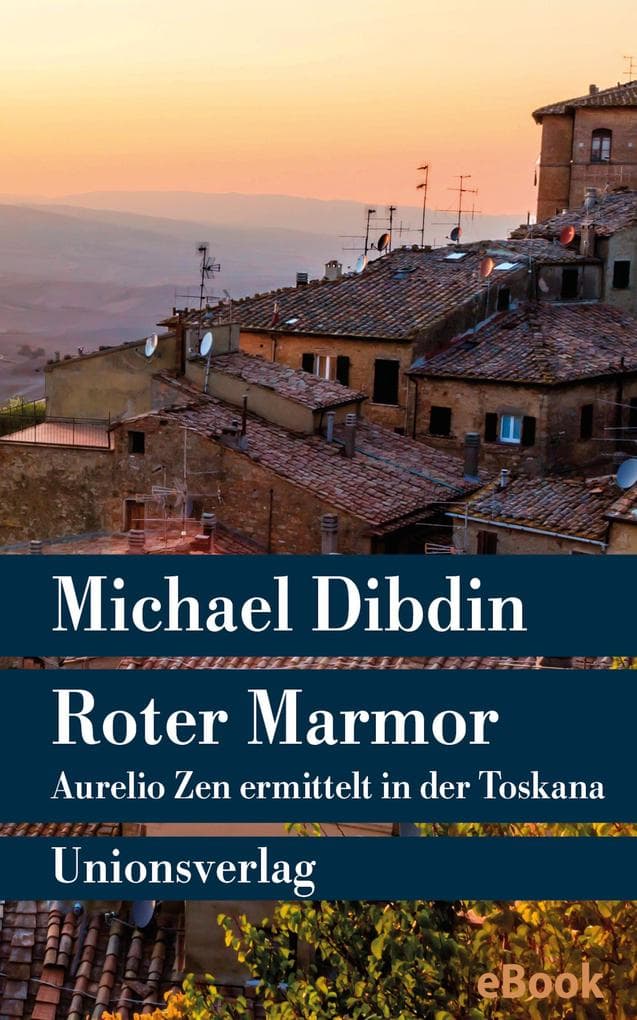 Roter Marmor: Aurelio Zen ermittelt in der Toskana. Kriminalroman. Aurelio Zen ermittelt (8)