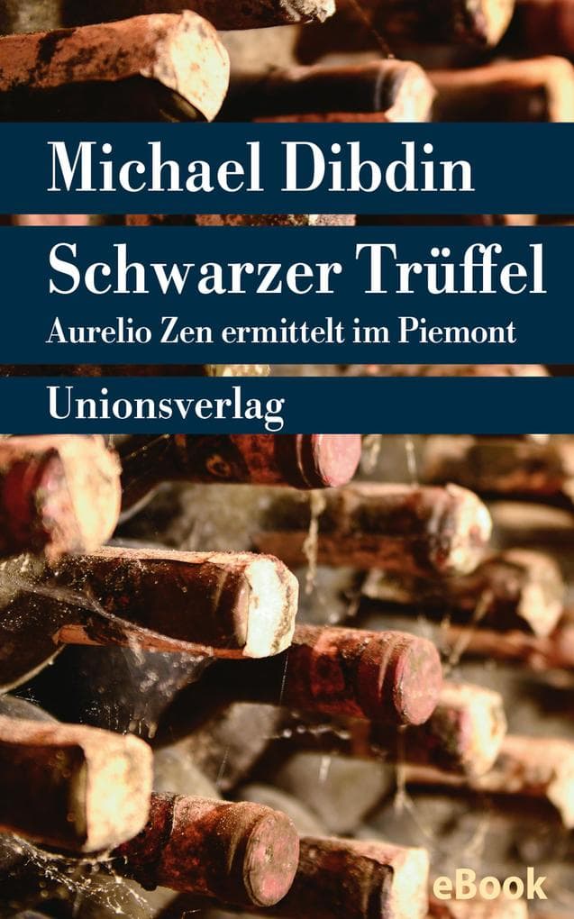 Schwarzer Trüffel: Aurelio Zen ermittelt im Piemont. Kriminalroman. Aurelio Zen ermittelt (6)