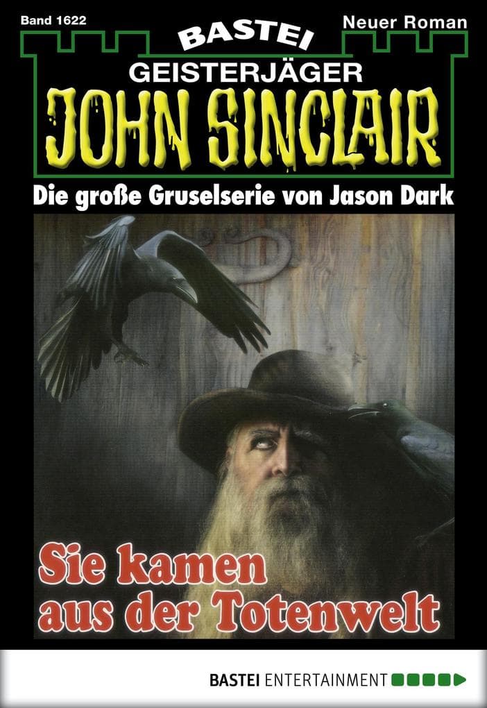 John Sinclair 1622: Sie kamen aus der Totenwelt (1. Teil)