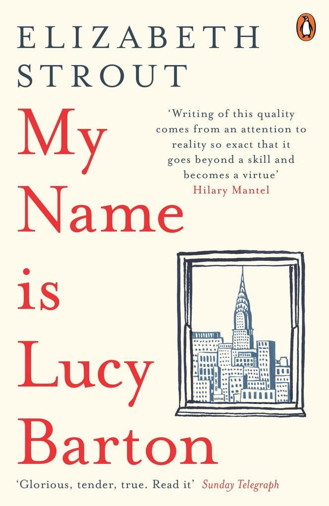 My Name Is Lucy Barton: From the Pulitzer Prize-winning, Booker Prize-shortlisted author