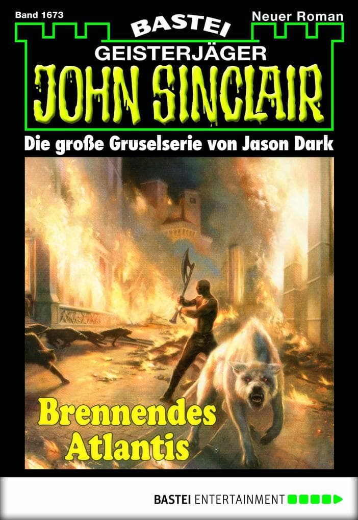 John Sinclair 1673: Brennendes Atlantis