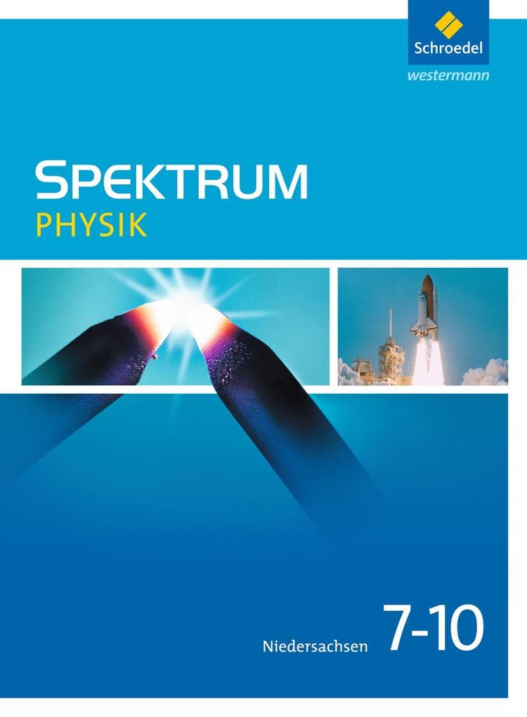 Spektrum Physik 7 - 10. Schulbuch. Niedersachsen: Ausgabe 2013