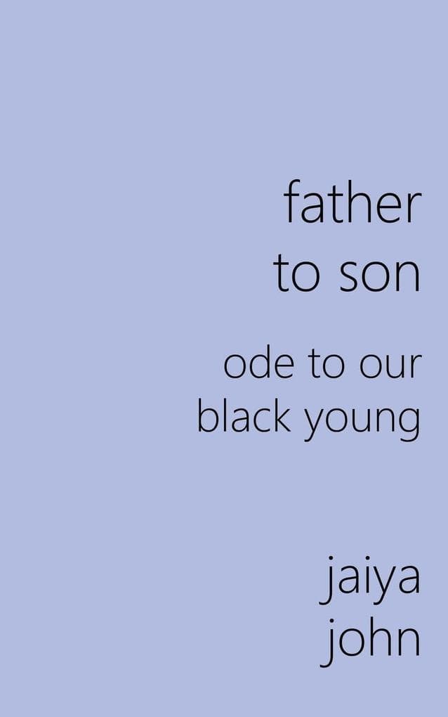 Father to Son: Ode to Our Black Young