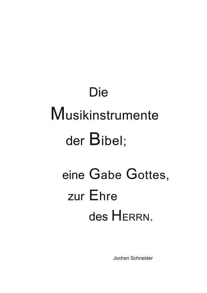 Die Musikinstrumente der Bibel: Eine Gabe Gottes, zur Ehre des Herrn