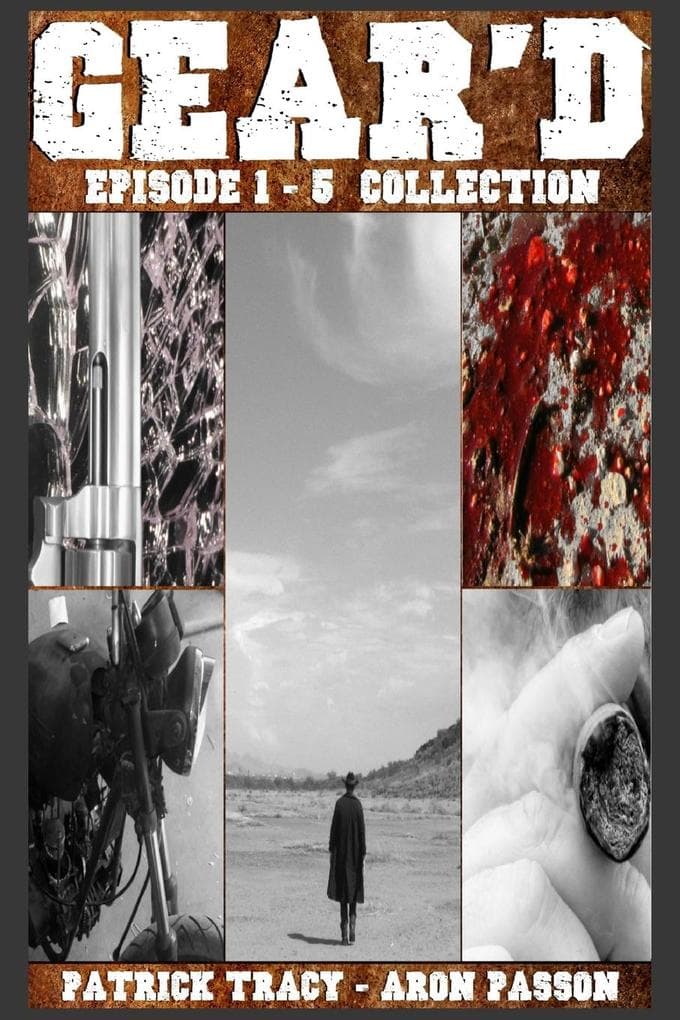 Gear'd: Episode 1 - 5 Collection