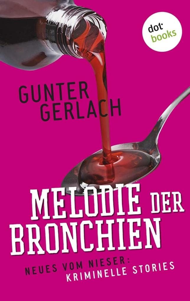 Melodie der Bronchien: Die Allergie-Trilogie - Band 4: Neues vom Nieser: Kriminelle Stories