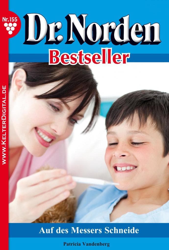 Auf des Messers Schneide: Dr. Norden Bestseller 155 - Arztroman