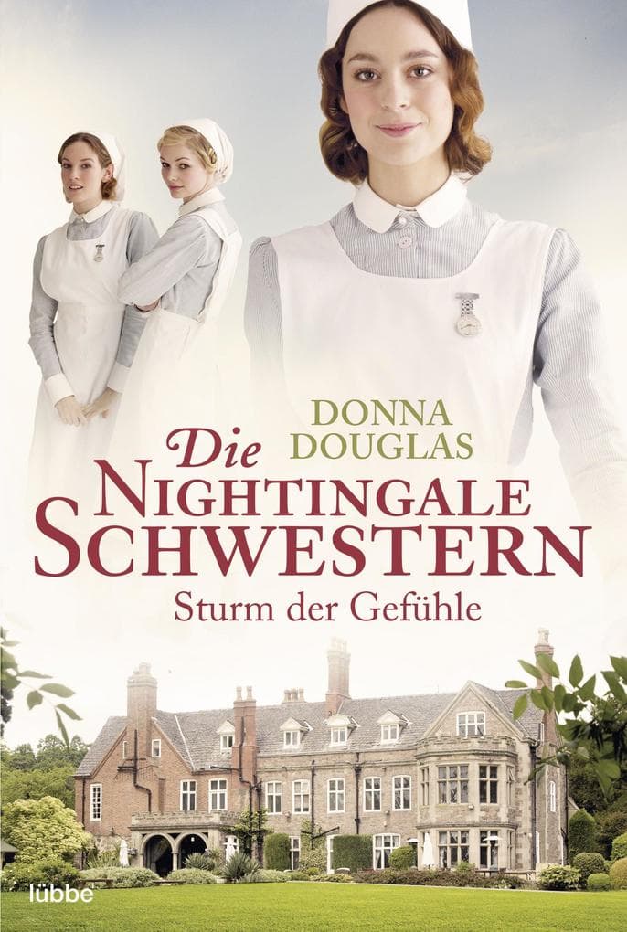 Die Nightingale Schwestern: Sturm der Gefühle