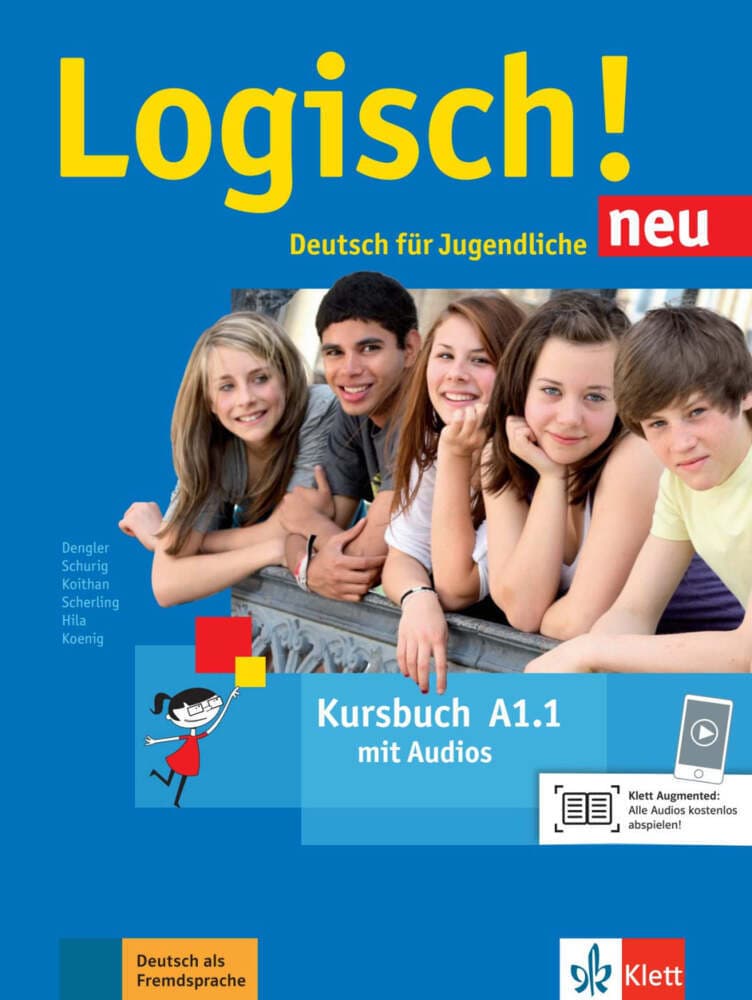 Logisch! Neu A1.1. Deutsch für Jugendliche. Kursbuch mit Audio-Dateien zum Download: Deutsch für Jugendliche. Kursbuch mit Audios. Deutsch für Jugendliche