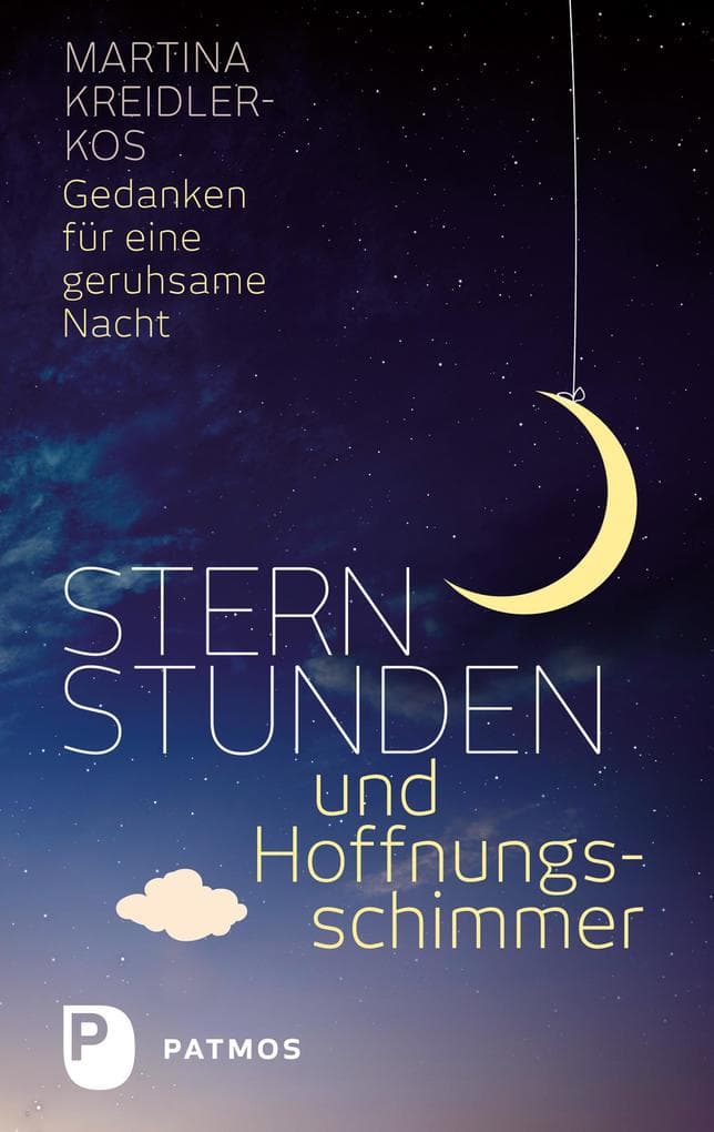 Sternstunden und Hoffnungsschimmer: Gedanken für eine geruhsame Nacht