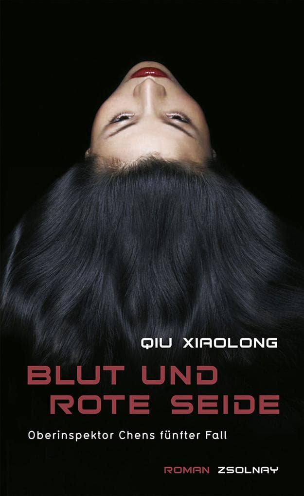 Blut und rote Seide: Oberinspektor Chens fünfter Fall