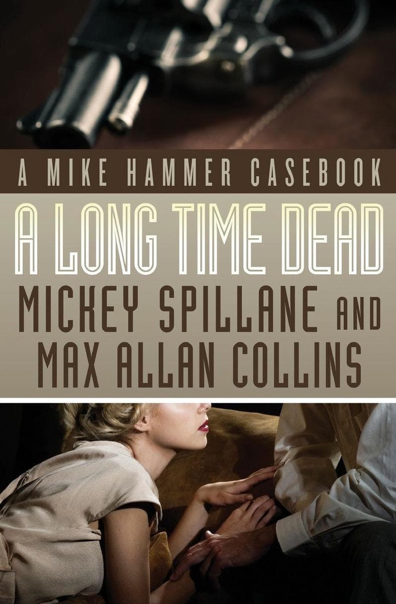 A Long Time Dead: A Mike Hammer Casebook