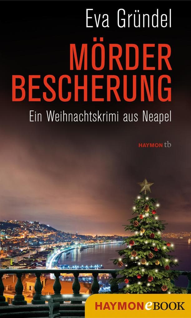 Mörderbescherung: Ein Weihnachtskrimi aus Neapel