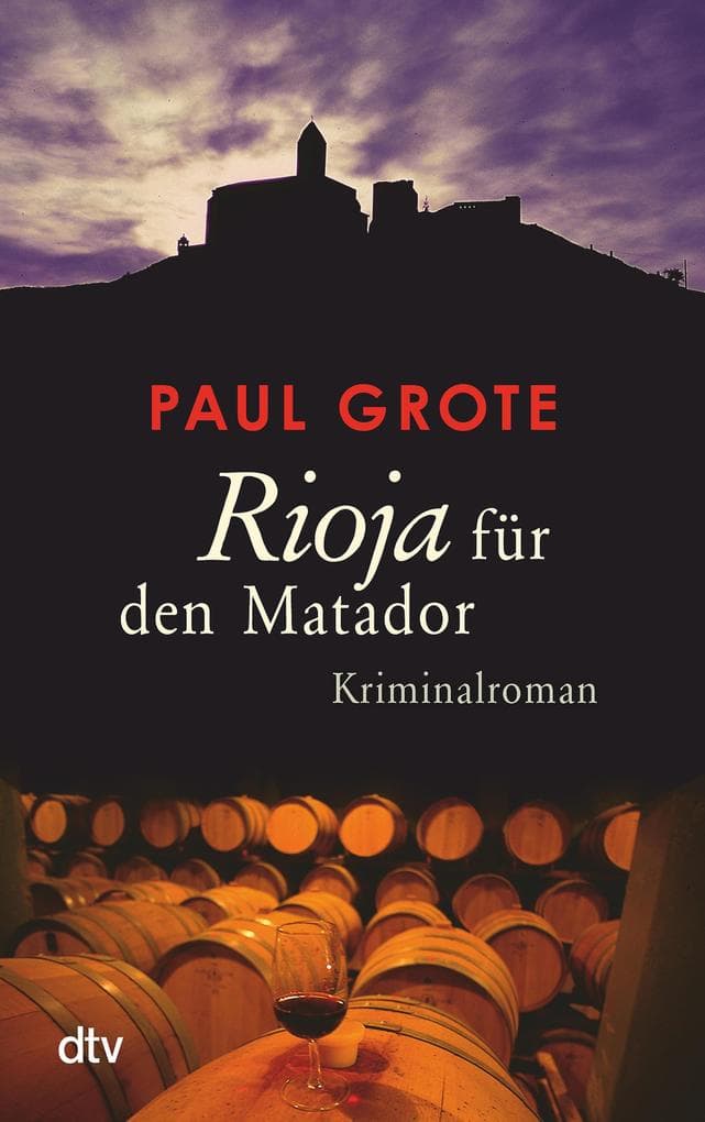 Rioja für den Matador: Kriminalroman