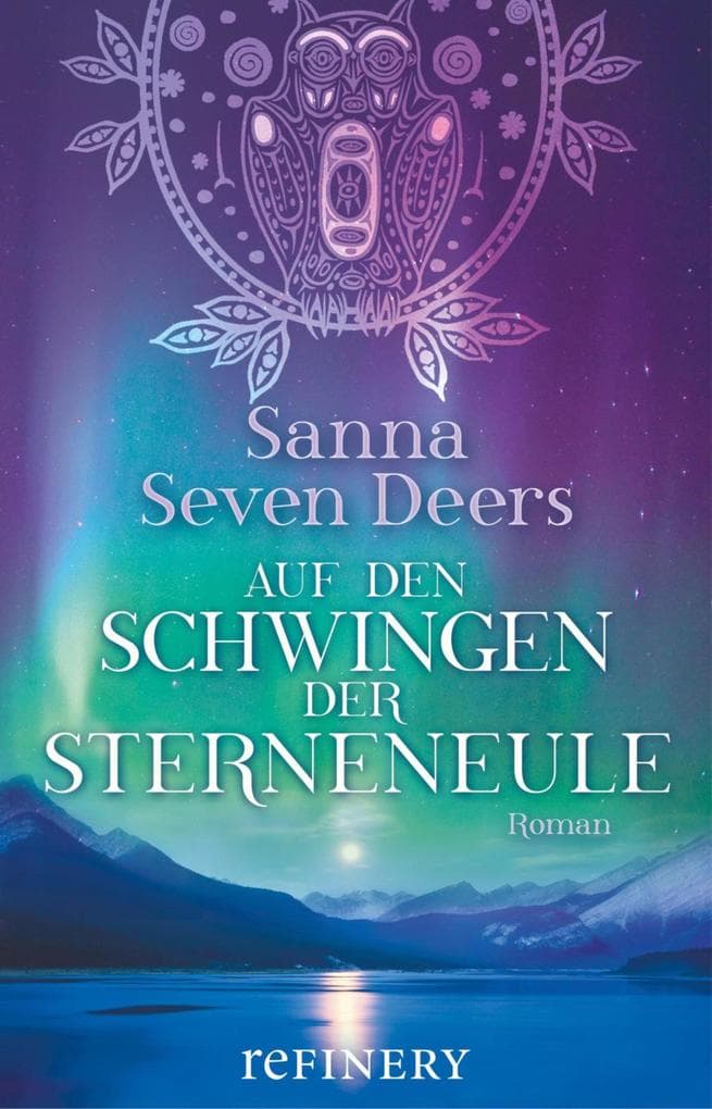 Auf den Schwingen der Sterneneule: Indianer-Roman mit der perfekten Kombination aus Action, Liebe und Mystik