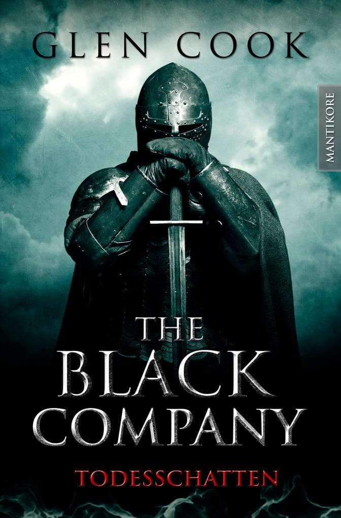 The Black Company 2 - Todesschatten: Ein Dark-Fantasy-Roman von Kult Autor Glen Cook