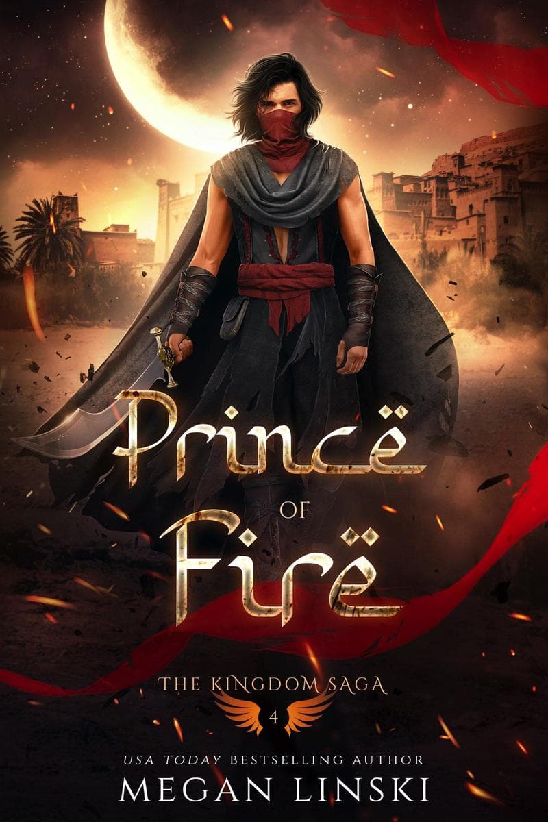 Prince of Fire: Crescent Empire: The Kingdom Saga, #4