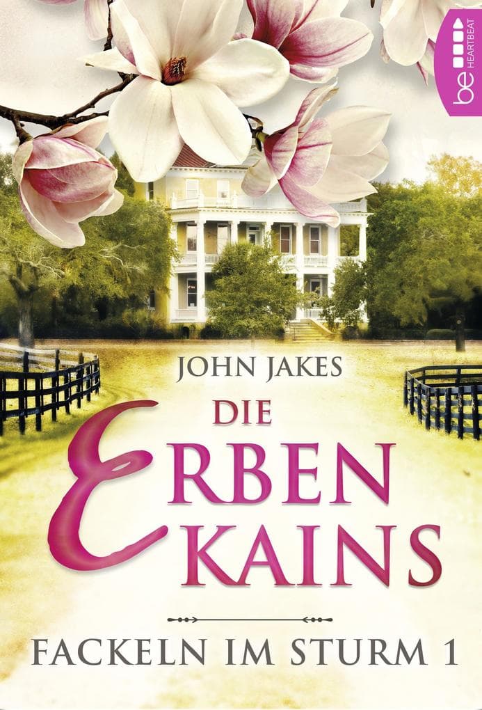 Die Erben Kains | Fackeln im Sturm - Band 1: Das große historische Südstaaten-Epos