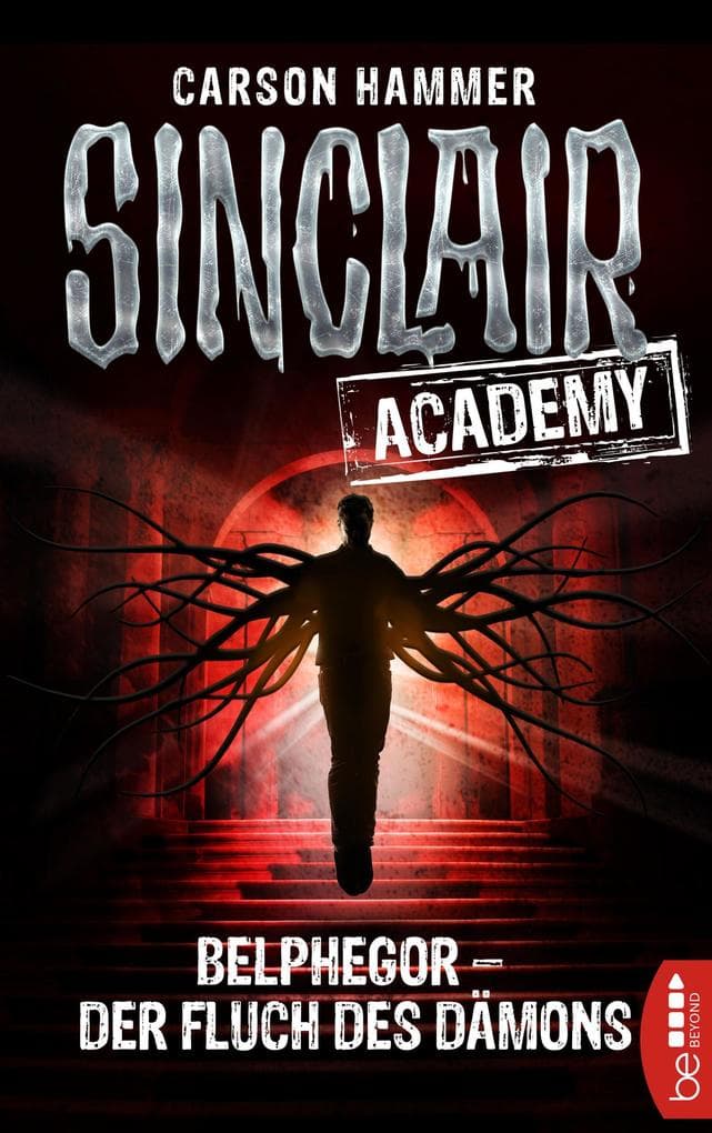 Sinclair Academy - 01: Belphegor - Der Fluch des Dämons