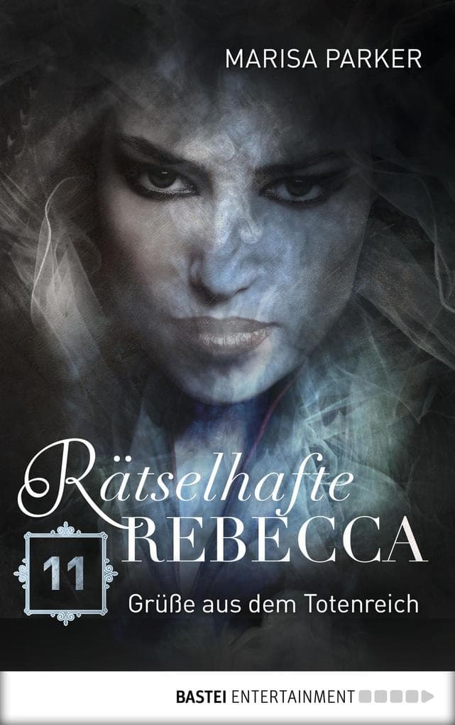 Rätselhafte Rebecca 11: Grüße aus dem Totenreich