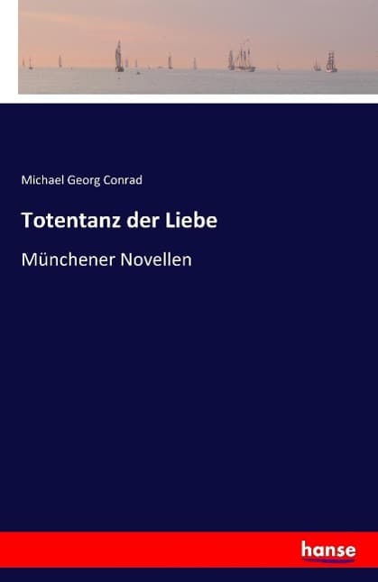 Totentanz der Liebe: Münchener Novellen