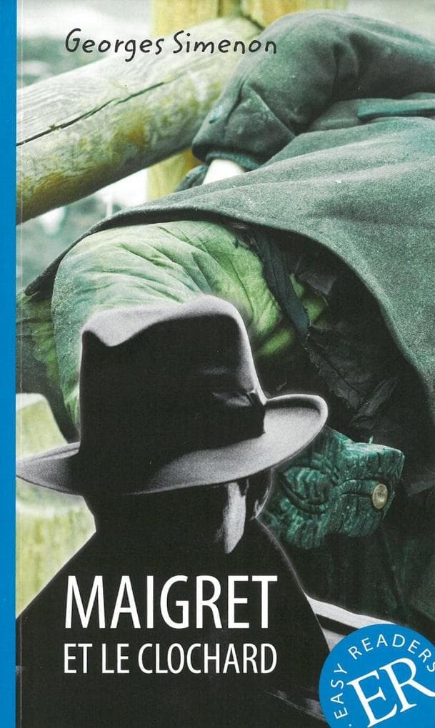 Maigret et le clochard: Französische Lektüre für das 1., 2. und 3. Lernjahr