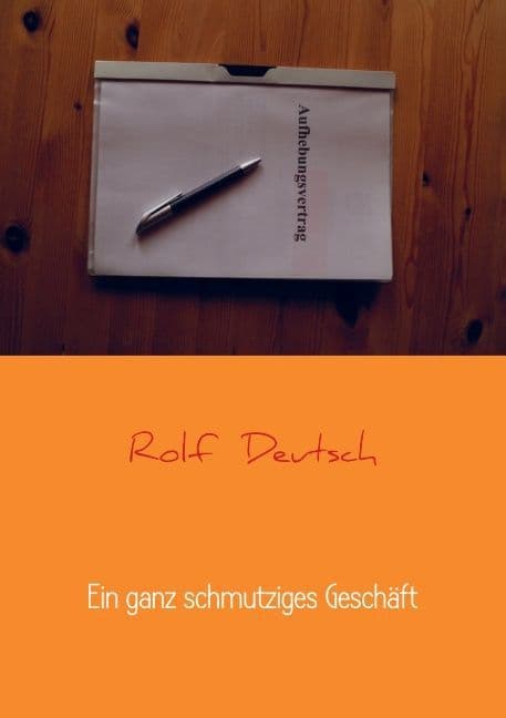 Ein ganz schmutziges Geschäft: Keine Moral, keine Skrupel, keine Reue