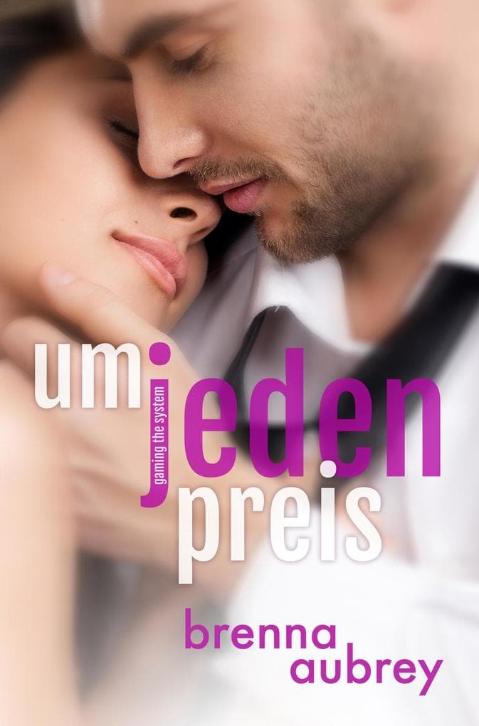 Gaming The System - Um jeden Preis (Die Gaming The System Serie, #1)