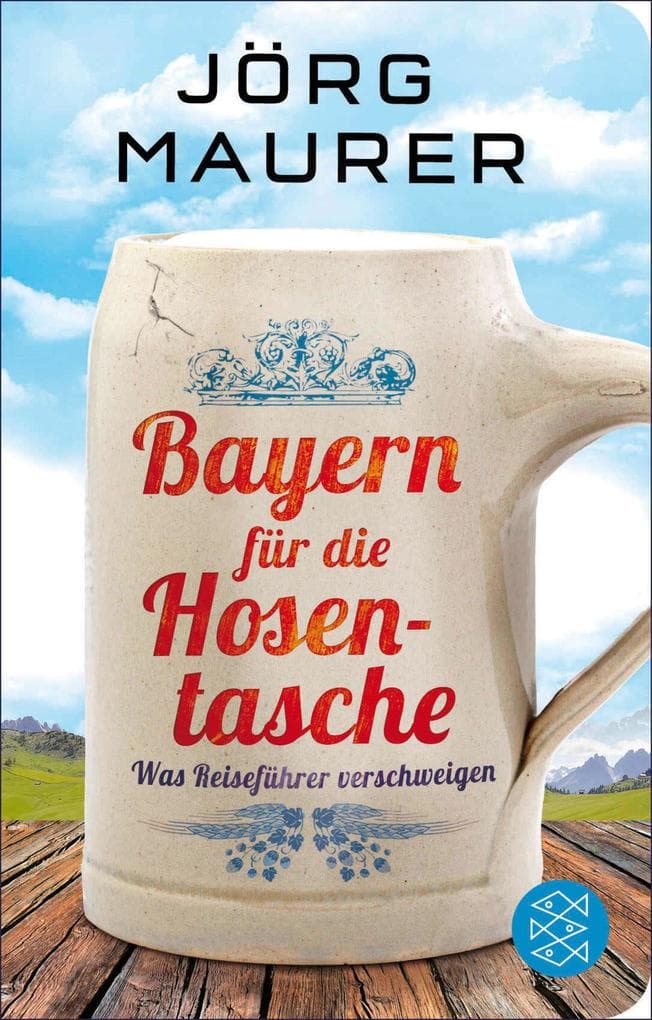 Bayern für die Hosentasche: Was Reiseführer verschweigen