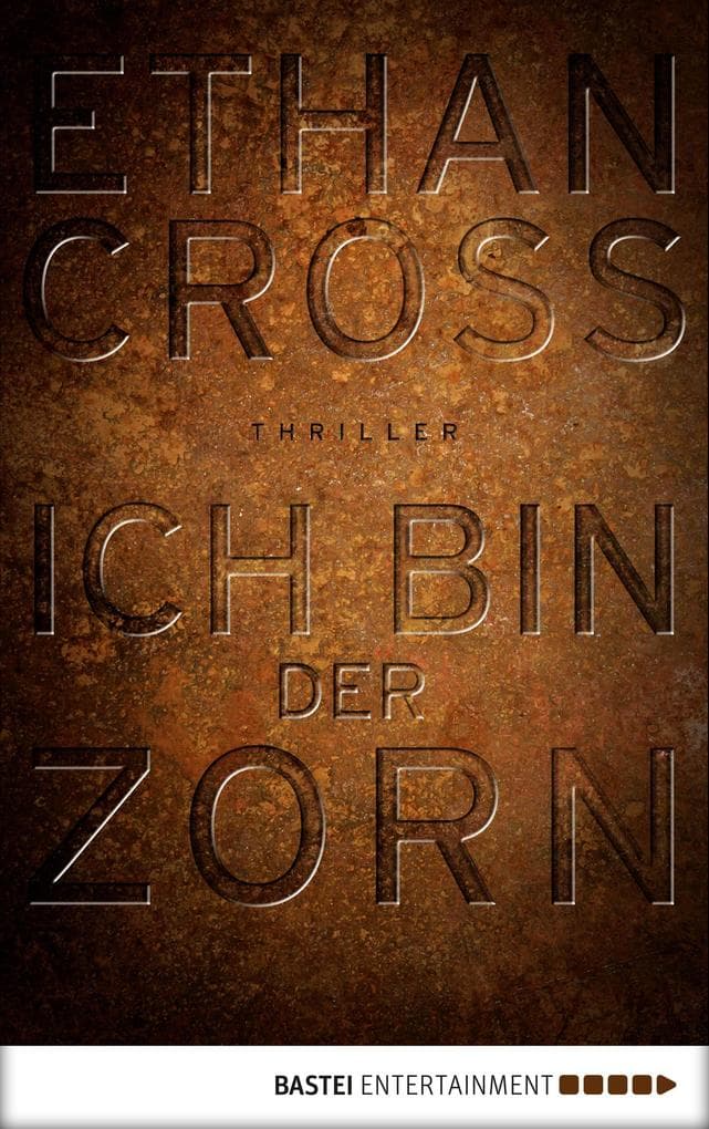 Ich bin der Zorn: Thriller