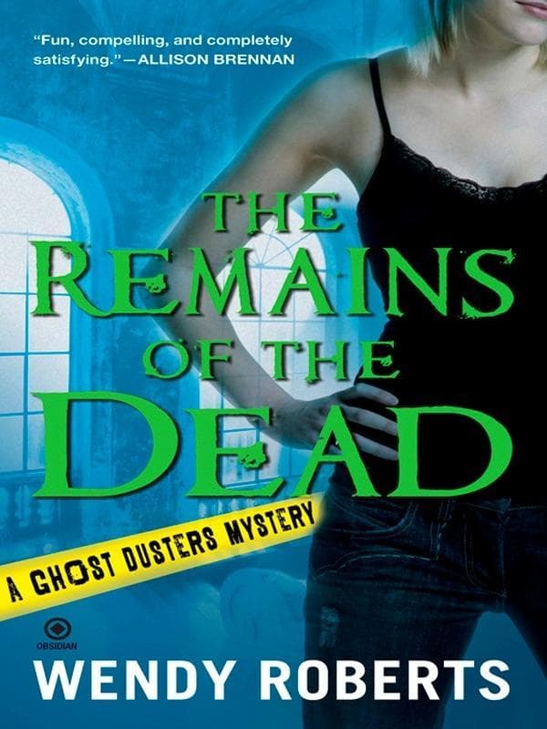 The Remains of the Dead: A Ghost Dusters Mystery