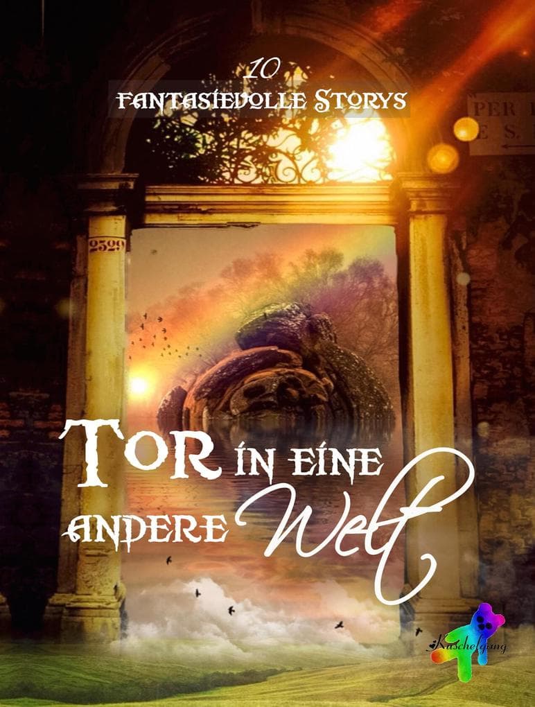 Tor in eine andere Welt: 10 fantasievolle Storys