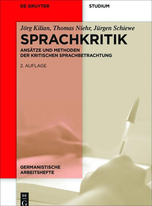 Sprachkritik: Ansätze und Methoden der kritischen Sprachbetrachtung
