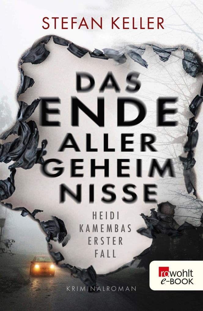 Das Ende aller Geheimnisse: Heidi Kamembas erster Fall